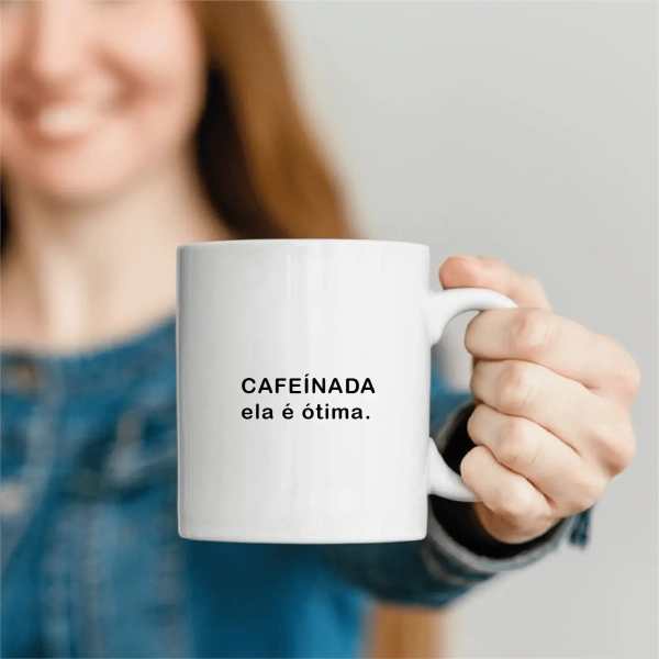Caneca Cafeínada, Ela é ótima - Image 2