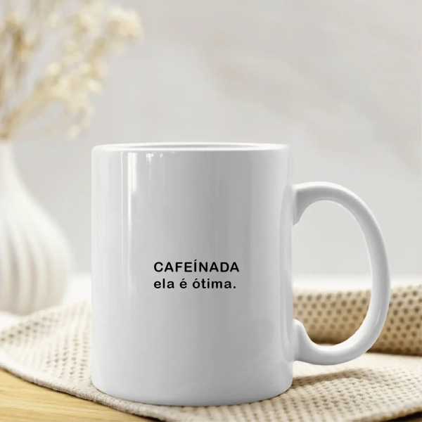 Caneca Cafeínada, Ela é ótima - Image 3