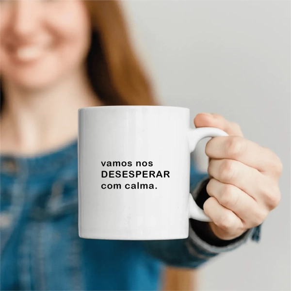 Caneca Vamos nos Desesperar com Calma - Image 2