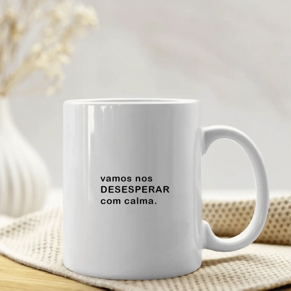 Caneca Vamos nos Desesperar com Calma - Image 3