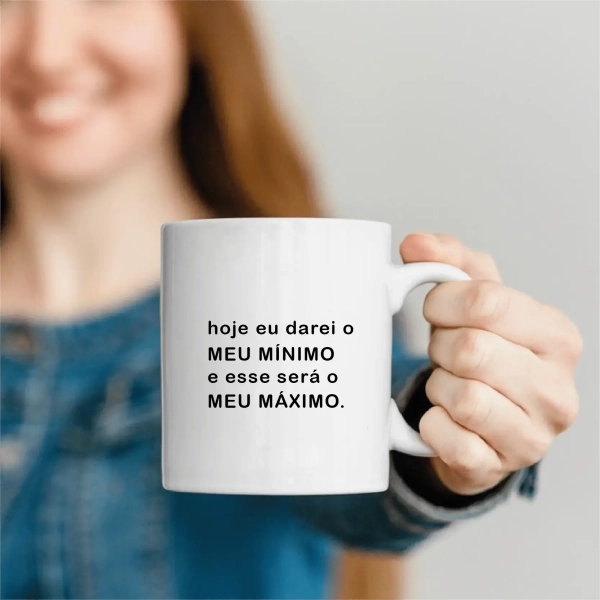 Caneca Hoje eu darei o meu mínimo - Image 2