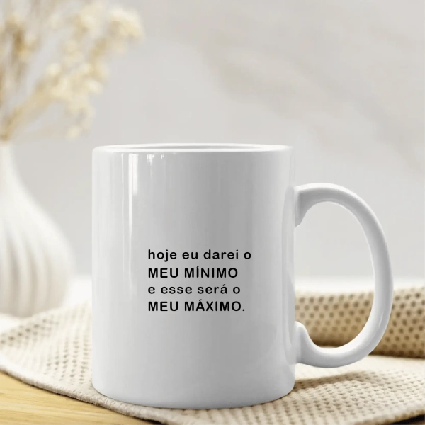 Caneca Hoje eu darei o meu mínimo - Image 3