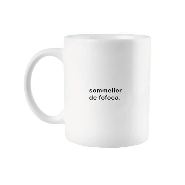 Caneca Sommelier de Fofoca