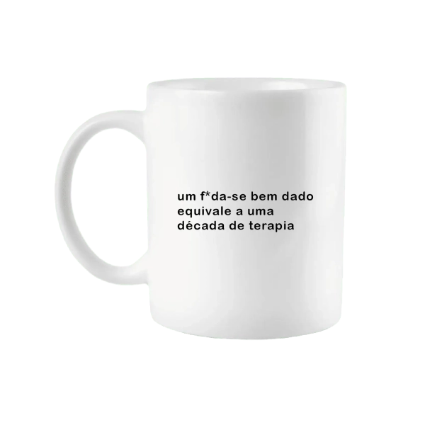 Caneca Um Foda-se bem Dado