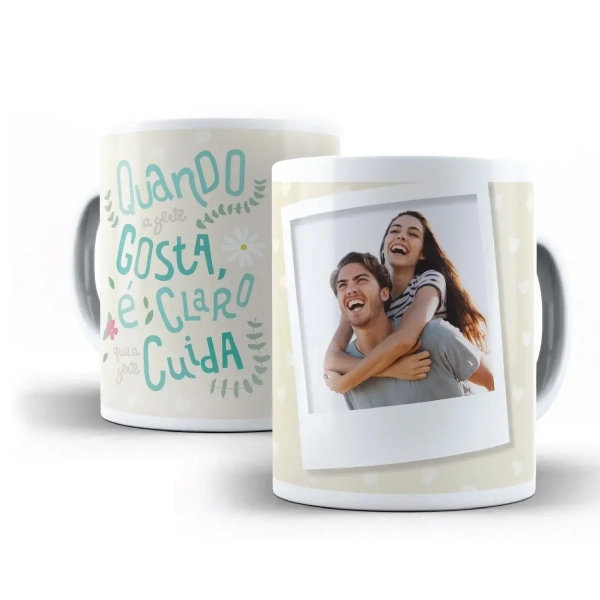 Caneca Quando Gosta é Claro que Cuida