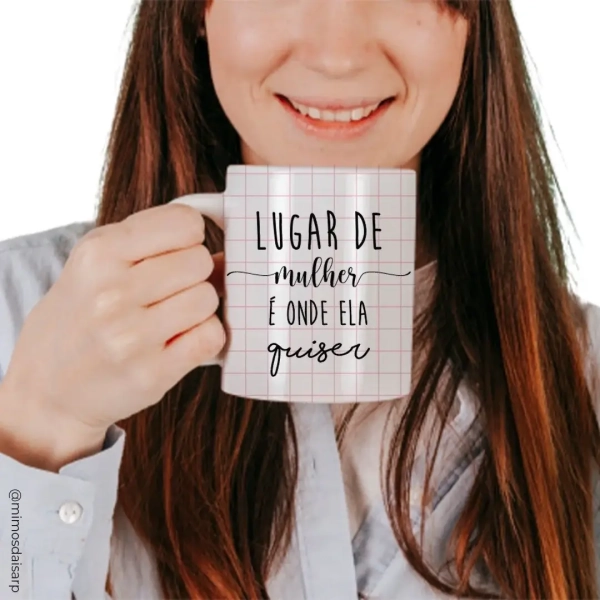 Caneca Lugar de Mulher é Onde Ela Quiser - Image 4